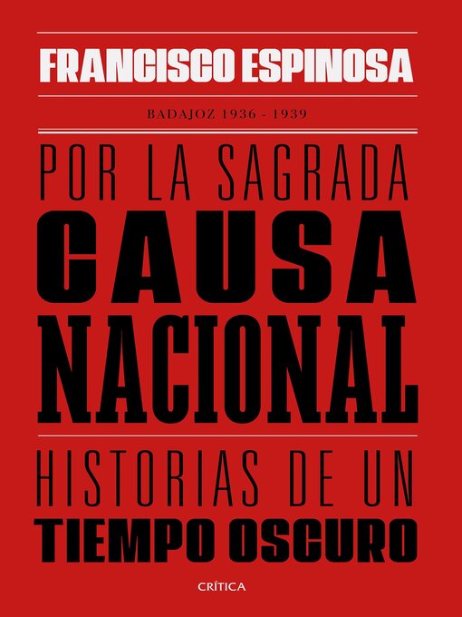 Title details for Por la sagrada causa nacional by Francisco Espinosa - Available